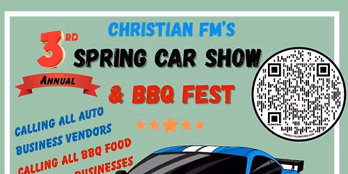 3rd Annual Christian FM Spring Car Show & BBQ Fest!