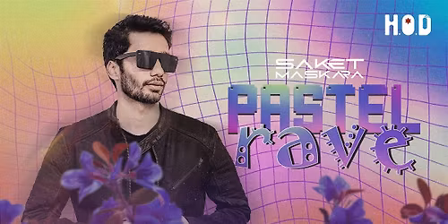 Pastel Rave Party at H.O.D ft Dj Saket