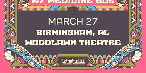 Dizgo w\/ Medicine Bus at Woodlawn Theatre | 3\/27