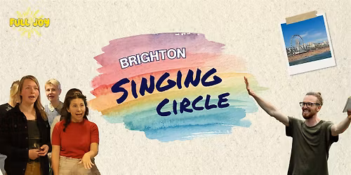 Full Joy Singing Circle - Brighton