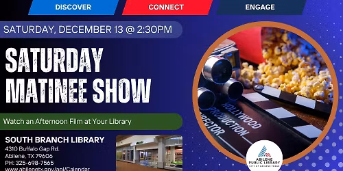 Saturday Matinee Showing (South Branch)