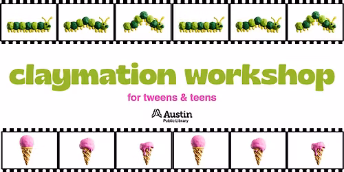 Claymation Workshop for Teens & Tweens