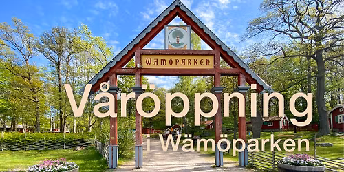 V\u00e5r\u00f6ppningen 2026 i W\u00e4m\u00f6parken