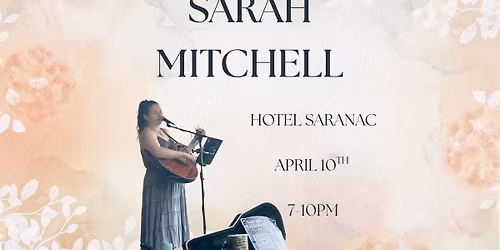 Sarah Mitchell @ Hotel Saranac
