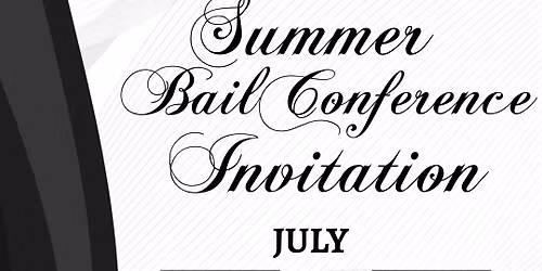 MBAA Summer Bail Conference