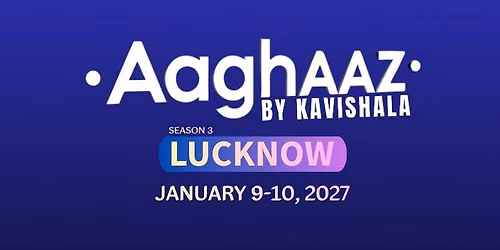 Kavishala Aaghaaz 2027 (Lucknow - Edition 3)