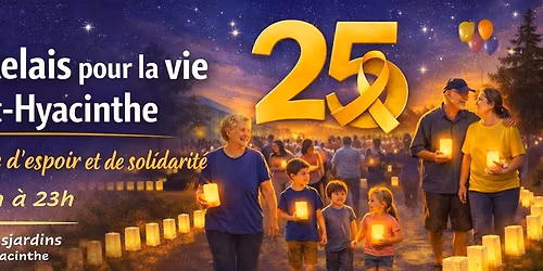 25e \u00e9dition du Relai pour la vie de Saint-hyacinthe au profit de la soci\u00e9t\u00e9 canadienne du cancer 