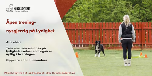 \u00c5pen trening- nysgjerrig p\u00e5 Lydighet? ( ledige plasser)