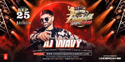 Bollywood Fireball: Illegal Sounds Edition Feat. AJ WAVY (UK) 