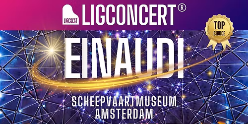 Ligconcert\u00ae EINAUDI Scheepvaartmuseum Amsterdam