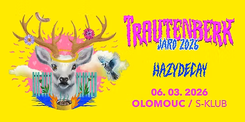 Trautenberk - Soj\u010d\u00ed terror tour \/ Olomouc \/ host Hazydecay