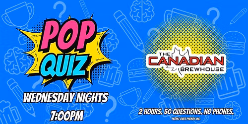 Edmonton - POP QUIZ Wednesday @ Canadian Brewhouse Manning
