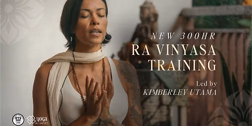 300HR RA Vinyasa Yoga Teacher Training | Yoga Alliance RYS, YACEP