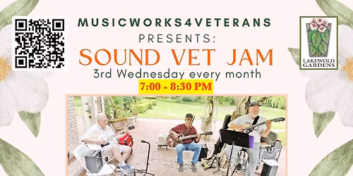 MW4V SoundVetJam - Lakewold Gardens. NEW TIME 7:00 - 8:30 PM