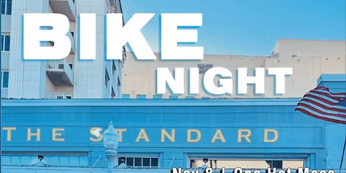 The Standard Downtown Bike Night