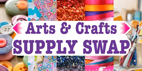 5th Annual Arts & Crafts Supply Swap