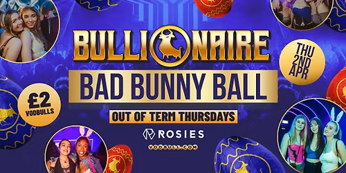 Bullionaire\u2122\ufe0f BAD BUNNY BALL at Rosies by Vodbull \u2b50\ufe0f02\/04