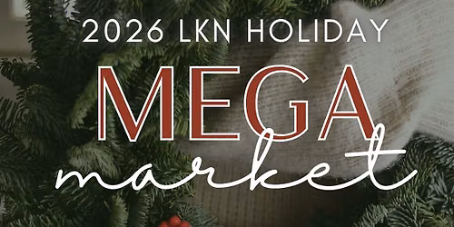2026 Holiday MEGA Market with SANTA! \ud83c\udf84\ud83c\udf85