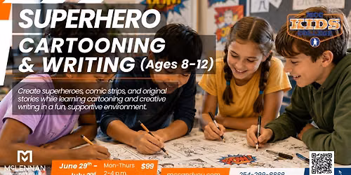 Superhero Cartooning & Writing (Ages 8-12)