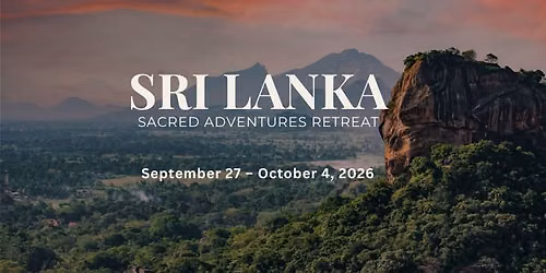 Sri Lanka Sacred Adventures Retreat
