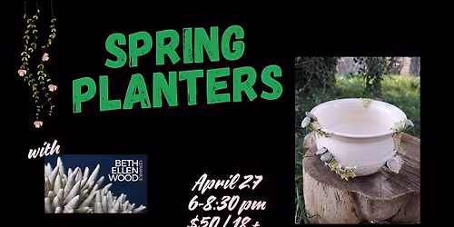 18 and over  - Planter Handbuilding & Throwing Workshop 