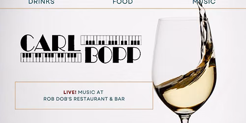 Live Music: Carl Bopp!