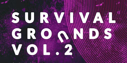 Survival Grounds Vol.2