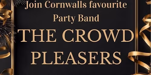 New Years Eve with THE CROWD PLEASERS