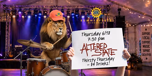 \u201cAltered State\u201d at Mukwonago Lions Summerfeste!