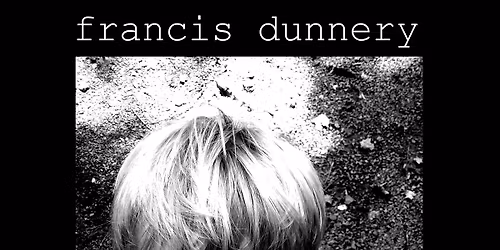 FRANCIS DUNNERY - ENGLAND'S TALES OF THE COUNCIL HOUSE KID