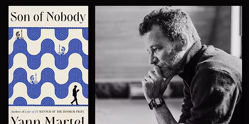 An Evening with Yann Martel (Son of Nobody)