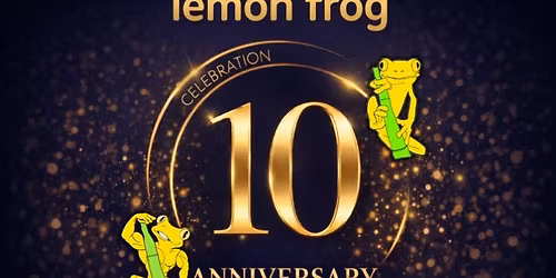 Lemon Frog's 10th Anniversary