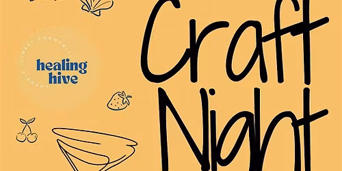 Healing Hive Spring Craft Night