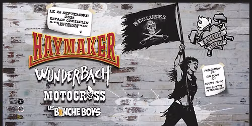 Recluses Fest Working Class Event: Haymaker + Wunderbach + Motocross + Les Binche Boys