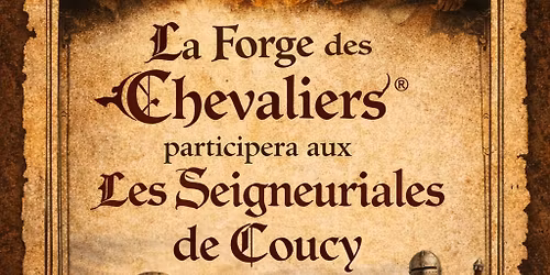 Les Seigneuriales de Coucy\u00ae\ufe0f 2026 \u2013 **\u00e8me \u00e9dition