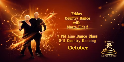 Marta's Friday Country Dance! Come early for Line Dance Class at 7 PM!