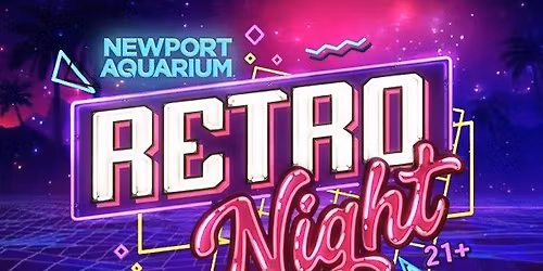 FISH + SIPS - A 21+ Night at Newport Aquarium