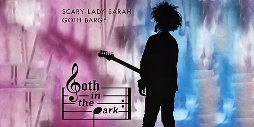 Goth In The Park with Goth Barge ft. Scary Lady Sarah