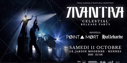 RELEASE PARTY MANTRA “CELESTIAL”  + POINT MORT + HALLEBARDE