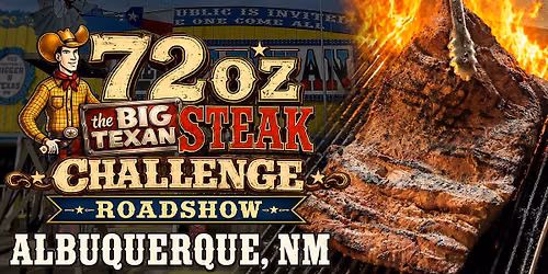 72oz Steak Challenge Roadshow Albuquerque, NM