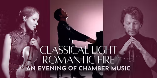 LIMF 2026: ''Romantic Fire'' Chamber Music with International Soloists