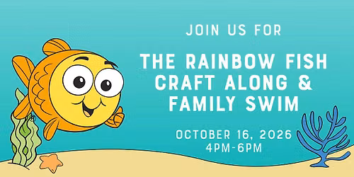 The Rainbow Fish Craft Along & Family Swim