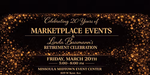 Marketplace Events 20-Year Anniversary & Linda Baumann's Retirement Celebration