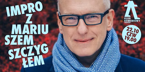 Ahoj! Czeskie impro z Mariuszem Szczyg\u0142em | [22.10]