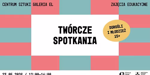 Tw\u00f3rcze Spotkania | ABSOLUTNE MINIMUM*