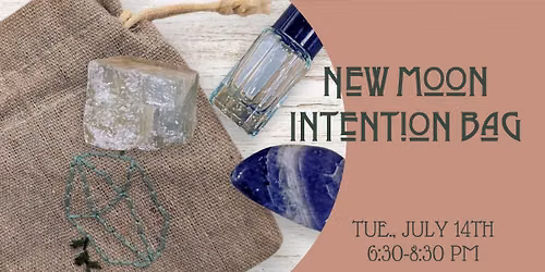 New Moon Intention Bag Workshop