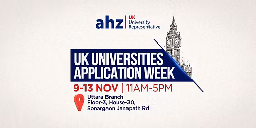 UK Universities Application Week | AHZ Uttara