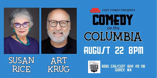 Comedy on the Columbia: Susan Rice & Art Krug!