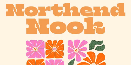 Northend Nook: A Sunday Pop Up Market