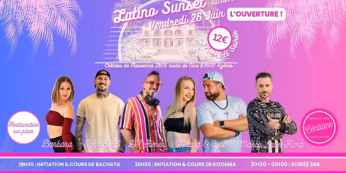 \ua9c1 Latino Sunset au Chateau de Mauvanne \ua9c2L'OUVERTURE 